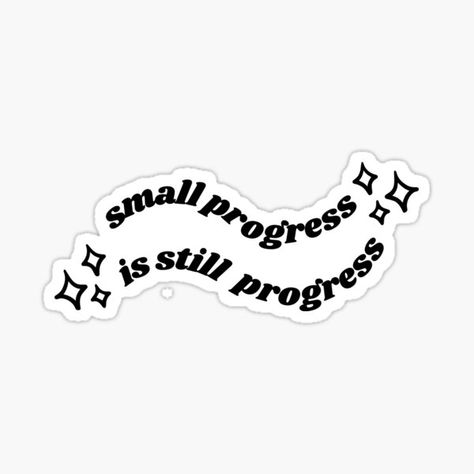 Back To School Stickers Aesthetic, Quotes Aesthetic Stickers, Quotes Stickers Printable, Funny Stickers Printable, Progress Aesthetic, Writer Stickers, Sticker Cute Aesthetic, Small Progress Is Still Progress, Booktok Stickers