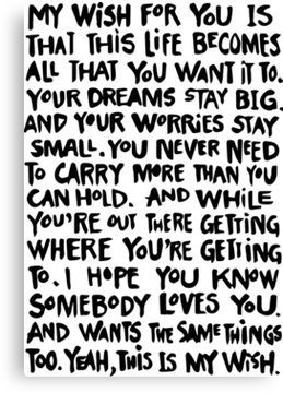 Canvas Quote Paintings, My Wish Rascal Flatts, Rascal Flatts, Wonderful Words, Mom Quotes, Quotes For Kids, Wise Quotes, The Words, Great Quotes