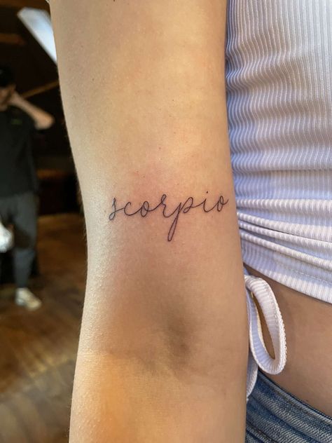 Scorpio Letter Tattoo, Scorpio Writing Tattoo, Capricorn And Scorpio Tattoo Combined, Scorpio Word Tattoo, Scorpio Wrist Tattoo, Cute Scorpio Tattoo, Horoscope Tattoos Scorpio, Scorpio Woman Tattoo, Scorpio Zodiac Tattoos For Women