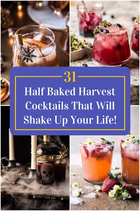 Collage of 4 half baked harvest cocktails. Half Baked Harvest Fall Cocktails, Half Baked Harvest Cocktails, Harvest Cocktails, Elderflower Cocktail, Mojito Mocktail, Fall Cocktails Recipes, Happy Hour Drinks, Fall Cocktails, Half Baked