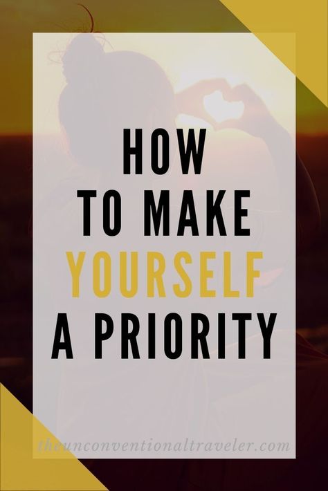 How To Prioritize Yourself, Priorities In Life, Life Priorities, Confident Women Quotes, Prioritize Yourself, Values List, How To Prioritize, Life After College, Post Grad Life