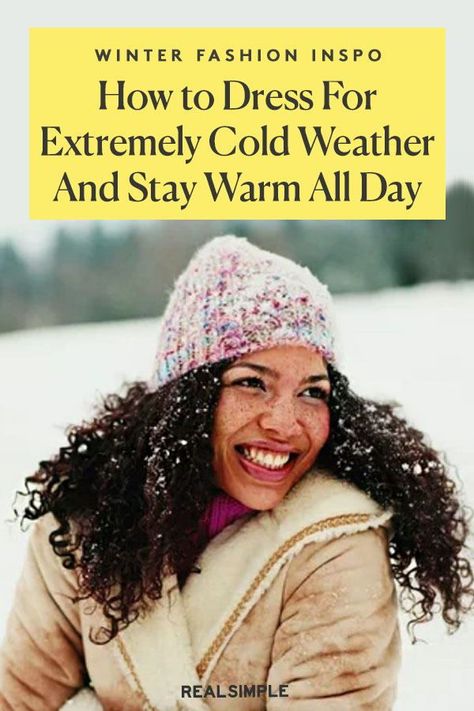 Dressing For Snow Weather, Extremely Cold Weather Outfits, Below Zero Weather Outfit, Outfits Ideas Cold Weather, Dressing For Winter Cold Weather, How To Dress Warm Cold Weather, Very Cold Winter Outfits, Dressing For Cold Weather, Cold Weather Hacks