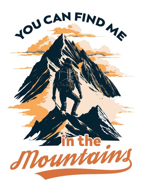 Hiking Shirt Design, T Shirt Illustration, T Shirt Design Png, Travel Tshirt, T Shirt Logo Design, Mountains Hiking, Shirt Logo Design, Hiking Tshirt, Hiking Adventure