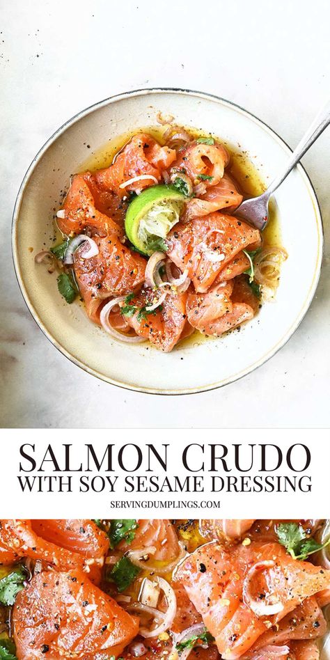 Salmon Crudo with Soy Sesame Dressing - Serving Dumplings Salmon Crudo, Serving Dumplings, Sashimi Bowl, Sashimi Recipe, Spicy Dressing, Garlic And Ginger, Fresh Salmon, Sesame Dressing, Breakfast And Brunch