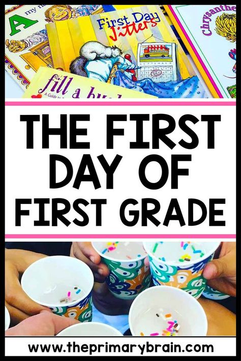 The first day of first grade title - image shows first day of school books and a jitter juice activity First Grade Jitters, First Day In First Grade, Bucket Filling Activities, First Day First Grade, One Day Book, Jitter Juice, Kindergarten First Week, First Day Of First Grade, 1st Grade Books