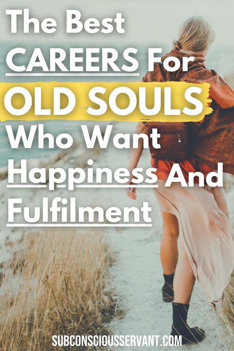 Best Careers For Old Souls - In this article, we'll be taking a look at the inherent traits of an old soul, and finding out how you can use some of the benefits and drawbacks of having a soul older than your years to guide your career motivations. #oldsoul #lightworker #empath #spirituality #awakening #freespirit #enlightenment #starseed #spiritual #spiritualawakening via @subconsciousservant Old Souls, Career Motivation, Career Pathways, Soul Ties, Spiritual Business, Highly Sensitive People, Job Satisfaction, Higher Consciousness, Best Careers