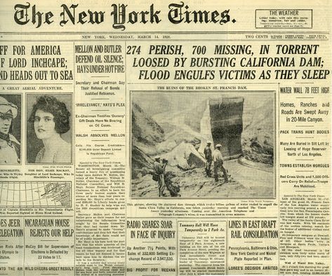 New York Times: 274 Perish, 700 Missing, 3-14-1928. Newspaper Landscape, Engineering Disasters, Times Newspaper, California History, Santa Clarita, Water Walls, News Paper, Before Midnight, Los Angeles County