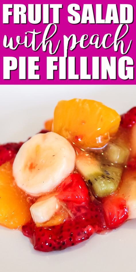 Make this fruit salad with peach pie filling for your family in just 10 minutes! So easy and delicious for the holidays or a week night! #fruitsalad #piefilling #easyrecipes Easy Fruit Salad Recipes, Best Fruit Salad, Peach Pie Filling, Fruit Salad Easy, Peach Salad, Jello Recipes, Canned Peaches, Peach Pie, Fruit Dishes