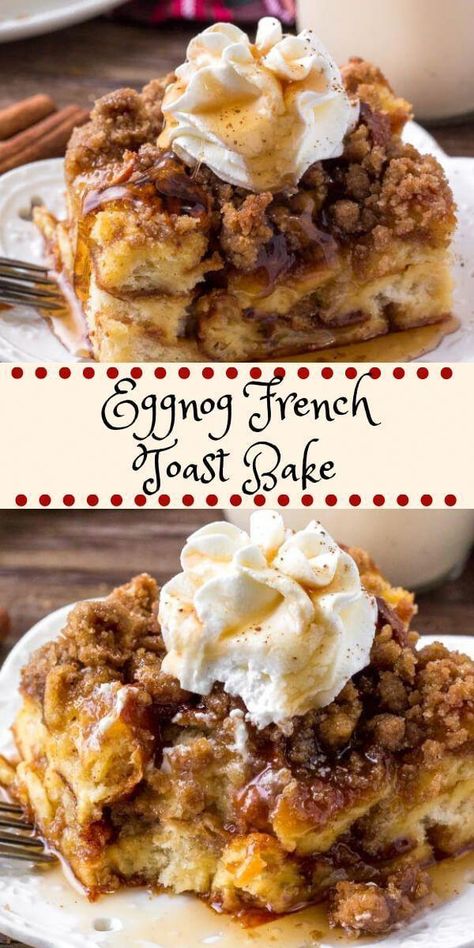 Eggnog French Toast Bake, Eggnog French Toast, French Toast Bake Recipe, Make Ahead Breakfast Casserole, Christmas Morning Breakfast, Holiday Breakfast, French Toast Bake, Christmas Breakfast, Crumble Topping