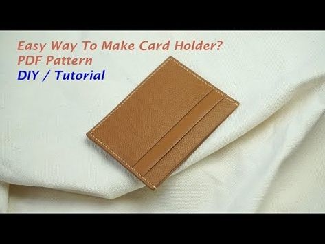 (665) [3] Easy Way To Make Card Holder Type 1| PDF Pattern | DIY | Tutorial - YouTube Leather Card Wallet Pattern, Leather Card Holder Pattern, How To Make Leather, Leather Card Holder Wallet, Leather Craft Patterns, Pattern Template, Free Pdf Pattern, Leather Diy Crafts, Leather Card Wallet