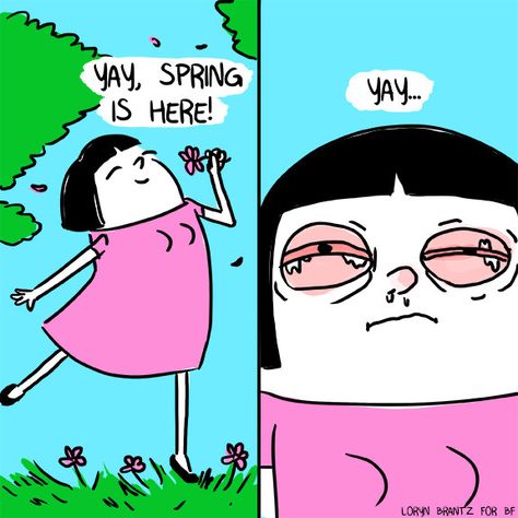 Enjoying allergy season. | 13 Comics That Are Painfully Real Ansan, Humour, Seasonal Allergies Funny, Allergy Memes, Allergies Funny, Loryn Brantz, Spring Allergies, Seasonal Allergies, Spring Is Here