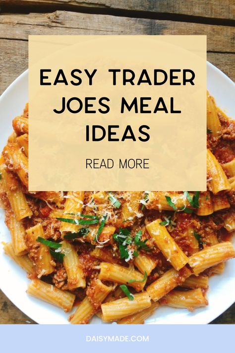 Trader Joes Pasta Recipes Dinners, Trader Joe’s Easy Meals, Trader Joes Recipes Dinner Easy, Trader Joe’s Dinners, Trader Joes Dinner Recipes, Trader Joes Easy Meals, Easy Trader Joes Meals, Trader Joe’s Meals, Trader Joes Meals