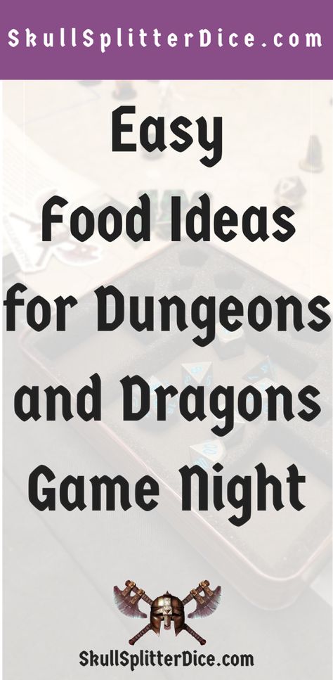 DND & Tabletop Game Night Snack and Food Ideas Dnd Food Recipe, Dragon Recipe, Easy Food Ideas, Game Night Snacks, Game Night Food, Theme Snack, Medieval Recipes, Game Night Parties, Dragon Birthday Parties