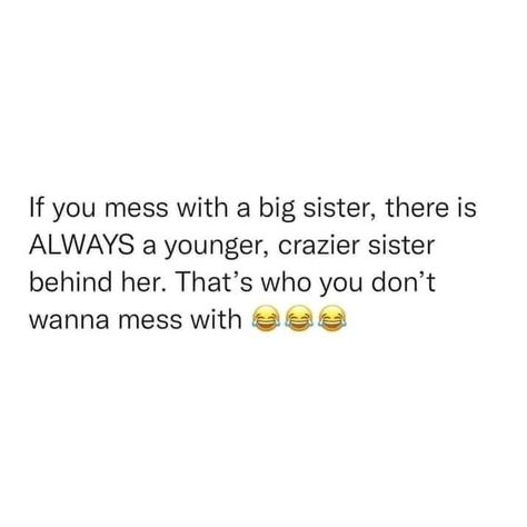 Older Sister Quotes Funny, Sister Things, My Sister Quotes, Younger Sister Quotes, Funny Sister Quotes, Quotes About Sisters, Sister Quotes Meaningful Short, Little Sister Aesthetic, Big Sister Aesthetic