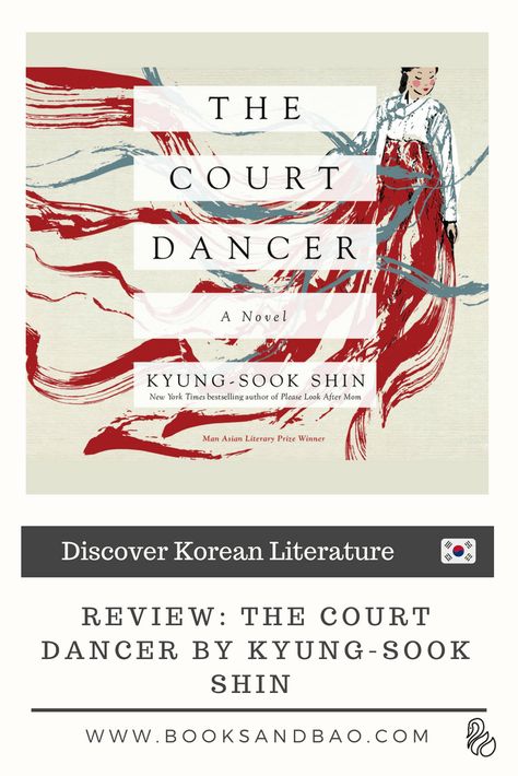 Beautiful new novel by Kyung-Sook Shin. The Court Dancer is a romance set in old Korea and Paris  #books #korea #korean #romance Korean Literature, Korean Romance, Paris Books, Best Authors, Literary Gifts, Literary Quotes, The Court, Book Lists, Book Review