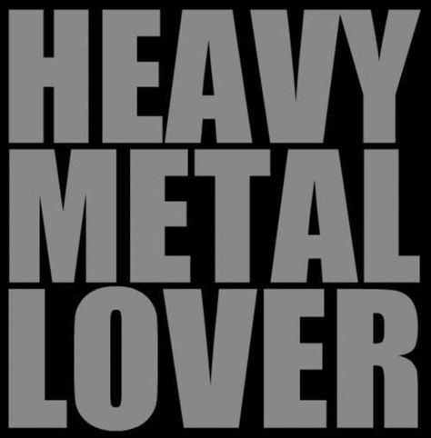 <3 Metal <3 Heavy Metal Quote, Heavy Metal Lover, Lady Gaga Gif, Metal Quote, Band Wallpaper, Heavy Metal Art, Face The Music, School Of Rock, Band Wallpapers