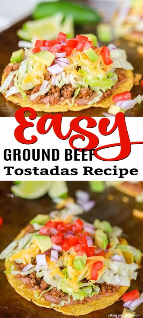 Ground Beef Tostada Recipe is such a fun dinner idea and tasty too. Serve this meal for your family or make tostadas for a crowd. This meal is so easy. Beef Tostada Recipes Mexican, Tostada Recipes Beef, Tostados Recipe Beef, Ground Beef Tostada Recipes, Ground Beef Tostadas Mexicanas, Beef Tostada Recipes, Recipe Ground Turkey, Mexican Tostadas, Beef Tostadas