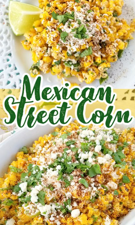 An easy recipe for Esquites - or Mexican Street Corn - served off the cob as a side dish or warm salad with Mexican crumbling cheese, a creamy spread, fresh cilantro and chili powder. Mexican Corn Side Dish, Corn Esquites, Corn Elote Recipe, Mexican Corn Recipes, Corn Mexican, Mexican Street Corn Salad Recipe, Corn Thanksgiving, Mexican Street Corn Recipe, Corn Recipes Side Dishes