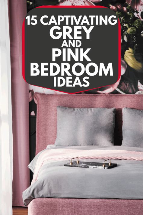 15 Captivating Grey And Pink Bedroom Ideas - Home Decor Bliss Grey And Pink Bedroom Ideas, Blush Pink And Grey Bedroom, Pink Grey Bedroom, Grey And Pink Bedroom, Bedroom Ideas Pink, Pink Gray Bedroom, Grey Bedroom Colors, Black And Grey Bedroom, Dark Gray Bedroom