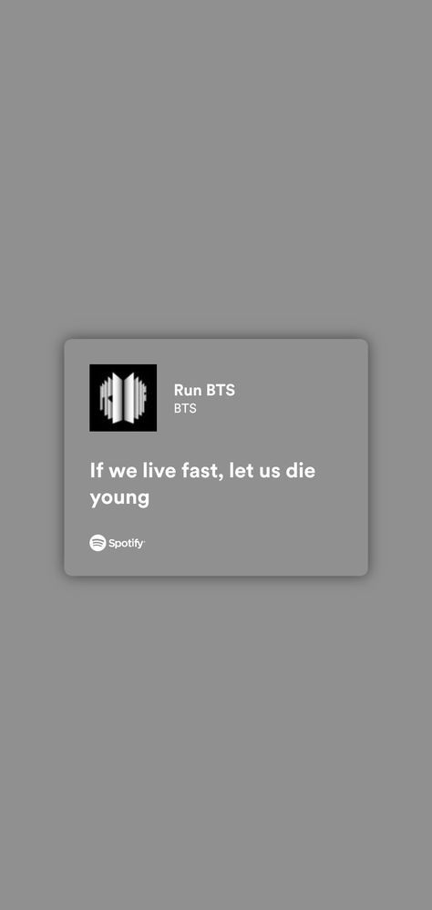 Music Lockscreen Aesthetic Spotify, Bts Home Screen Wallpaper, Bts Music Lyrics, Bts Songs Lyrics Wallpaper, If We Live Fast Let Us Die Young Bts, Bts Songs Wallpaper, Bts Spotify Aesthetic, Bts Lyrics Wallpaper Aesthetic, Bts Wallpaper Aesthetic Lyrics