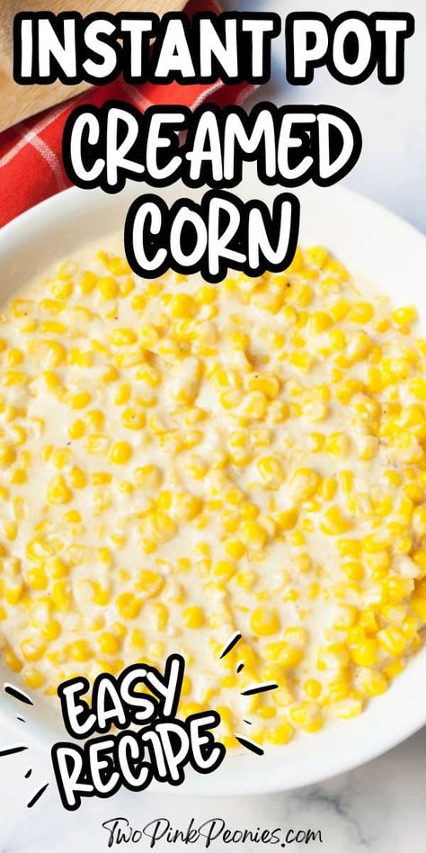 This Instant Pot creamed corn is seriously so easy to make. It is a sweet and creamy side dish that goes great with a regular dinner, barbecue, or even as a Thanksgiving side dish! Instant Pot Creamed Corn, Corn Casserole Healthy, Rudys Creamed Corn, Butter Cabbage, Creamy Mac N Cheese, Green Beans Easy, Sweet Cream Corn, Instant Pot Sides, Instant Pot Corn