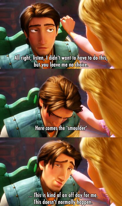 is that a challenge??? I can do the smolder just as well as you Flint Rider... The Smolder Flynn Rider, Flint Rider, Tangled Funny, Tangled Flynn, Tangled Quotes, The Smolder, Questioning Reality, Disney Scenes, Flynn Ryder