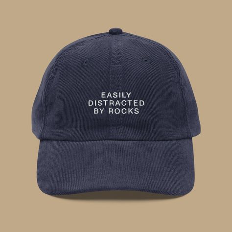 Easily distracted by rocks? This corduroy hat is perfect for you! With its fun, quirky design, you'll be sure to turn heads wherever you go. #corduroy #hat #quirky . #Easily_Distracted_By_Rocks #Funny_Baseball_Hats #How_To_Wear_Hats #Trendy_Hats Easily Distracted By Rocks, Funny Baseball Hat, Vintage Hats For Women, Embroider Ideas, Rock Hat, Embroidered Corduroy, Corduroy Cap, Corduroy Hat, Funny Hats