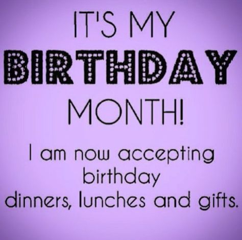 It's my Birthday month!!                                                                                                                                                                                 More Birthday Month Quotes, Its My Birthday Month, My Birthday Month, Birthday Quotes For Me, Birth Day, Happy Birthday Meme, April Birthday, Sharing Is Caring, It's My Birthday