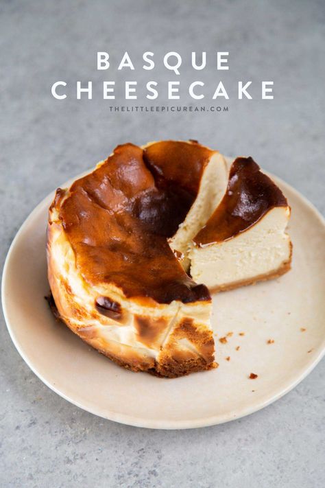 Basque Cheesecake - The Little Epicurean Basque Style Cheesecake, Burn Basque Cheesecake Recipe, Cheesecake Burnt, Burn Cheesecake, Burnt Basque Cheesecake Recipe, Cheesecake Basque, Basque Cake, Basque Burnt Cheesecake, American Cheesecake