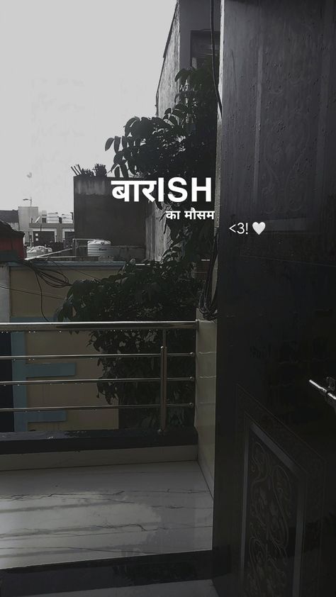 barish ka mosum Barish Caption For Instagram, Barish Caption, Barish Aesthetic, Barish Snapchat Story, Baarish Snaps, Barish Snap, Barish Pics, Barish Quotes, Nature Photography Quotes