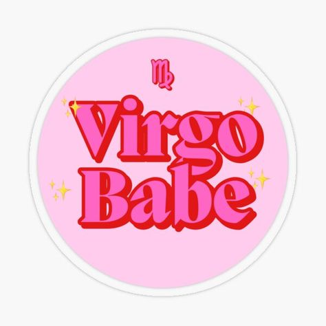 Virgo Babe • Millions of unique designs by independent artists. Find your thing. Virgo Stickers, Zodiac Stickers, Virgo Symbol, Funky Vibes, Virgo Girl, Virgo Quotes, Virgo Season, Libra Sign, Aesthetic Letters