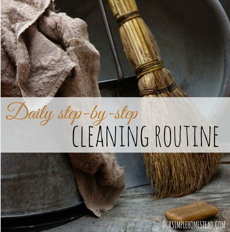 Daily Step-by-Step Cleaning Routine - I have used the same cleaning method for years and it has worked for me. My goal of every cleaning day is to start and finish one room before moving onto the next. I also always start in the back of the house and move forward and always end up cleaning the kitchen last. #cleaning Simple Homestead, Living A Simple Life, Daily Cleaning Schedule, Homestead Blog, Pest Prevention, Cottage Witch, Homesteading Diy, A Simple Life, Laundry Drying