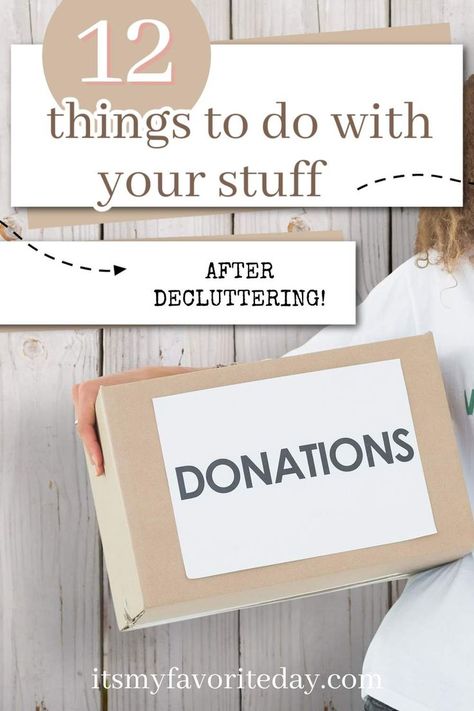 Getting rid of your stuff is an important part of decluttering your home. But, it's not always easy to know what to do with it. Here are 12 things to do with the stuff you don't want and keep a clutter free home! Clutter Free Home, Simpler Lifestyle, Organize Declutter, Home Organization Hacks, Declutter Your Home, Done With You, Clutter Free, Diy Organization, Organizing Your Home