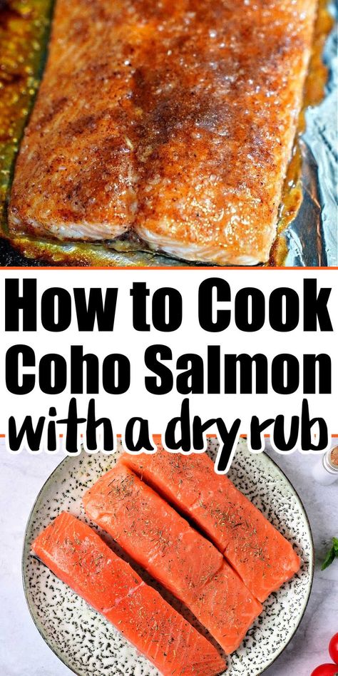 How to cook coho salmon fillets with dry rub that is sweet and savory. With a bit of crisp on the outside fork tender flaky flesh in the middle. Healthy dinner fish idea. Baked Coho Salmon Recipes, Coho Salmon Recipes Baked, Healthy Dinner Fish, Coho Salmon Recipes, Salmon Rub, Fillet Recipes, Salmon Fillet Recipes, Dinner Fish, Coho Salmon