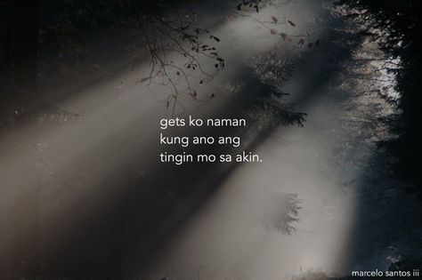 Tagalog Saddest Quotes, Filipino Hugot, Hugot Quotes Tagalog, Saddest Quotes, Love Quotes Tagalog, Pinoy Culture, Do Good Quotes, Hugot Lines English, Filipino Quotes