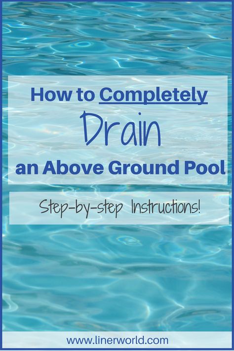 Step-by-Step Instructions on How to COMPLETELY Drain Your Above Ground Pool Cleaning Above Ground Pool, Above Ground Pool Steps, Swimming Pool Liners, Above Ground Pool Liners, Best Above Ground Pool, Outside Pool, Intex Pool, Pool Liner, Pool Steps