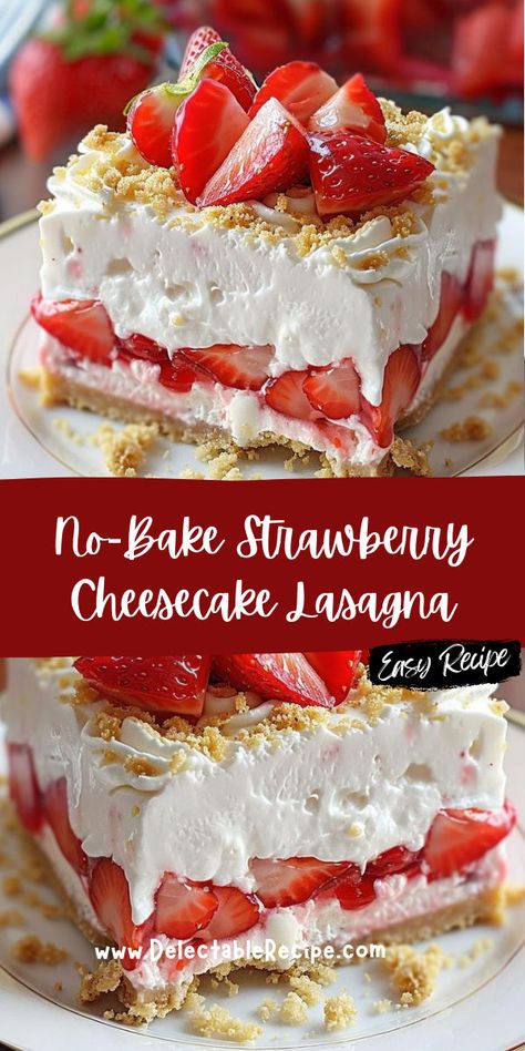 No Bake Strawberry Lasagna Recipe, Strawberry Lasagna Desserts, Strawberry Cheesecake Lasagna, Cheesecake Lasagna, Strawberry Lasagna, Oreo Dessert Recipes, Homemade Goodies, Thanksgiving Cooking, Baked Strawberries