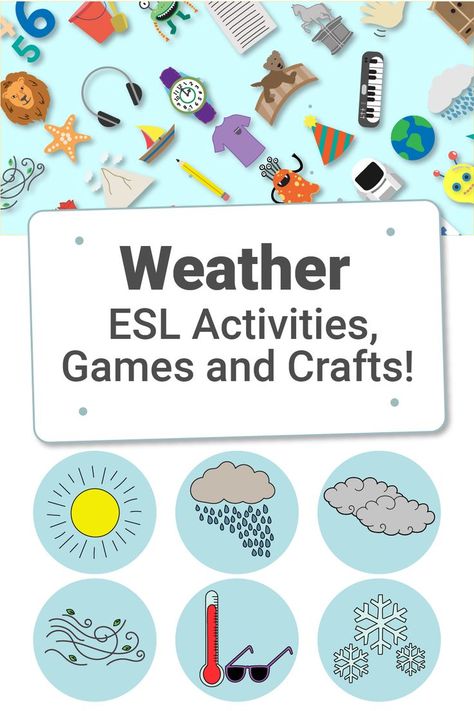 ESL weather activities crafts and games for children Weather Esl, Fun English Games, Weather In English, English Language Activities, Weather For Kids, Weather Activities For Kids, Teaching Weather, Weather Games, Weather Worksheets