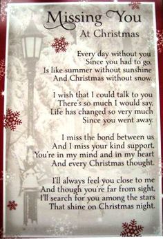 Missing You at Christmas poem. First Christmas Without Mom Quotes, First Christmas Without A Loved One, First Christmas Without Dad, Sympathy Sayings, Memorial Sayings, Christmas Poem, Missing Loved Ones, Missing Mom, Miss Mom