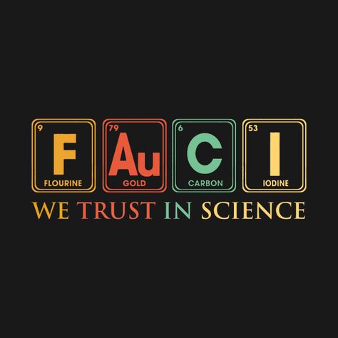 Check out this awesome 'We+trust+in+science+Shirt%2C+Fauci+We+Trust+Shirt%2C+Science+S...' design on @TeePublic! Science Shirts, Science Tshirts, Science Lover, Science Gifts, Trust Me, Science, T Shirts, T Shirt, Design