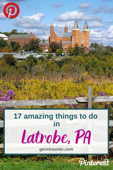 The top 17 awesomely fun things to do in Latrobe PA - Gen X Traveler Latrobe Pennsylvania, Lincoln Highway, Small Towns Usa, Fred Rogers, Budget Friendly Travel, Travel Savings, Saint Vincent, United States Travel, Train Travel