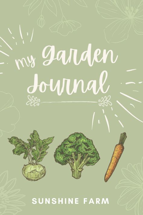 Garden Journal & Planner – SUNSHINE FARM Garden Journal Template, Garden Notebook, All White Background, Goals Template, Garden Help, Garden Journal, Keeping A Journal, Organic Gardening Tips, Goal Planning