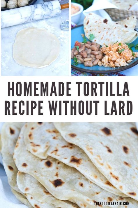 a stack of flour tortillas and a plate with beans, rice and tortillas. Soft Tortilla Recipe, Flour Tortilla Recipe, Homemade Tortilla Recipe, Healthy Tortilla, Tortillas Recipe, Homemade Flour, Recipes With Flour Tortillas, Homemade Tortilla, Authentic Mexican Recipes