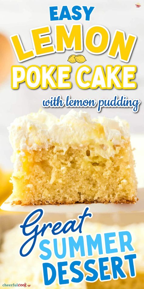 This Lemon Poke Cake is a must-try! It's soaked with creamy lemon pudding and topped with whipped cream for a refreshing, flavorful treat. Ideal for family gatherings or a special dessert. #CheerfulCook #LemonCakeWithPudding #Desserts #PokeCakes #Cake  ♡ cheerfulcook.comrn Lemon Poke Cake, Delicious Lemon Desserts, Poke Cake Lemon, Cake With Whipped Cream, Delish Cakes, Blueberry Dump Cakes, Lemon Pudding Cake, Recipes With Whipping Cream, Tart Dessert