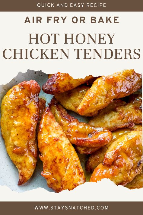 These Hot Honey Chicken Tenders are the perfect blend of sweet and spicy and served juicy and bursting with flavor. This dish can be made with either homemade or store-bought sauce, making them a convenient and delicious option for any meal. Air Fried Hot Honey Chicken, Air Fryer Honey Chicken Tenders, Hot Honey Chicken Dip, Hot Honey Chicken Tenders Air Fryer, Homemade Chicken Tenders Air Fryer, Hot Honey Baked Chicken, Honey Hot Chicken Tenders, Hot Honey Chicken Tenders, Honey Chicken Tenders