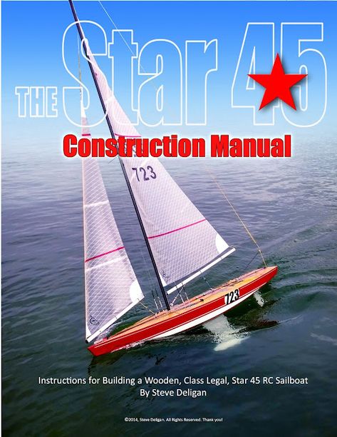 The Star 45 Construction Manual Wood Sailboat, Model Sailboats, Model Boats Building, Sailboat Plans, Wooden Model Boats, Boat Stands, Toy Boats, Rc Radio, Model Sailboat