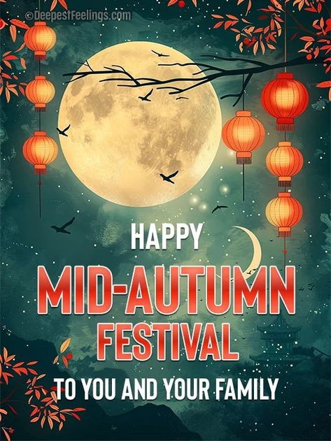 Happy Mid-Autumn Festival to you and your family Festival Post, Happy Mid Autumn Festival, Festival Image, Moon Festival, Dragon Boat Festival, Autumn Festival, Mooncake, Dragon Boat, Mid Autumn