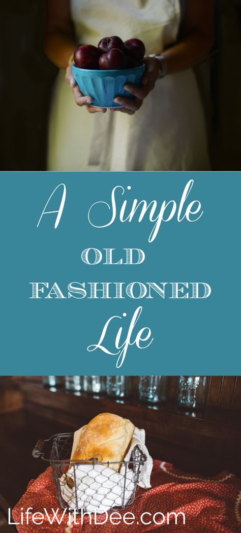 Old Fashion Lifestyle, How To Live A Vintage Lifestyle, Simple Frugal Living, Old Fashion Decor, Old Fashioned On Purpose, Old Fashioned Lifestyle, Witchy Homemaking, Old Fashioned Homemaking, Vintage Homemaker Aesthetic