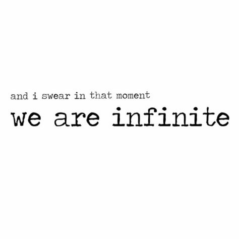 i swear. Charlie Kelmeckis, Ipad Quotes, Wallflower Quotes, We Are Infinite, Infinite Tattoo, Infinity Quotes, All The Bright Places, Perks Of Being A Wallflower, Dead Poets Society