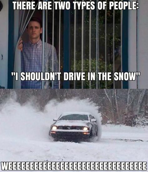 Driving in snow Truck Memes, Image Meme, Two Types Of People, Car Jokes, Funny Car Memes, Car Memes, Types Of People, Memes Humor, Try Not To Laugh